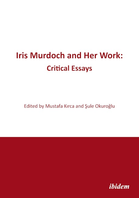 Iris Murdoch and Her Work