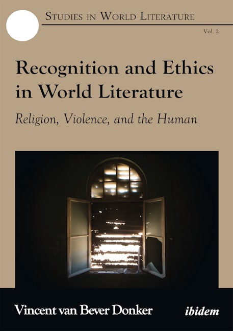Book cover image for Recognition and Ethics in World Literature ISBN: 9783838208671