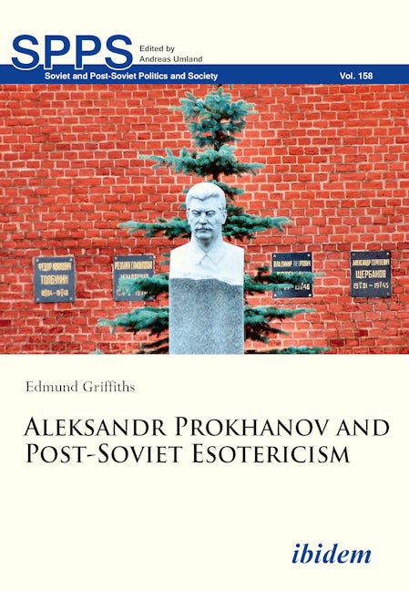 Book cover image for Aleksandr Prokhanov and Post-Soviet Esotericism ISBN: 9783838209630