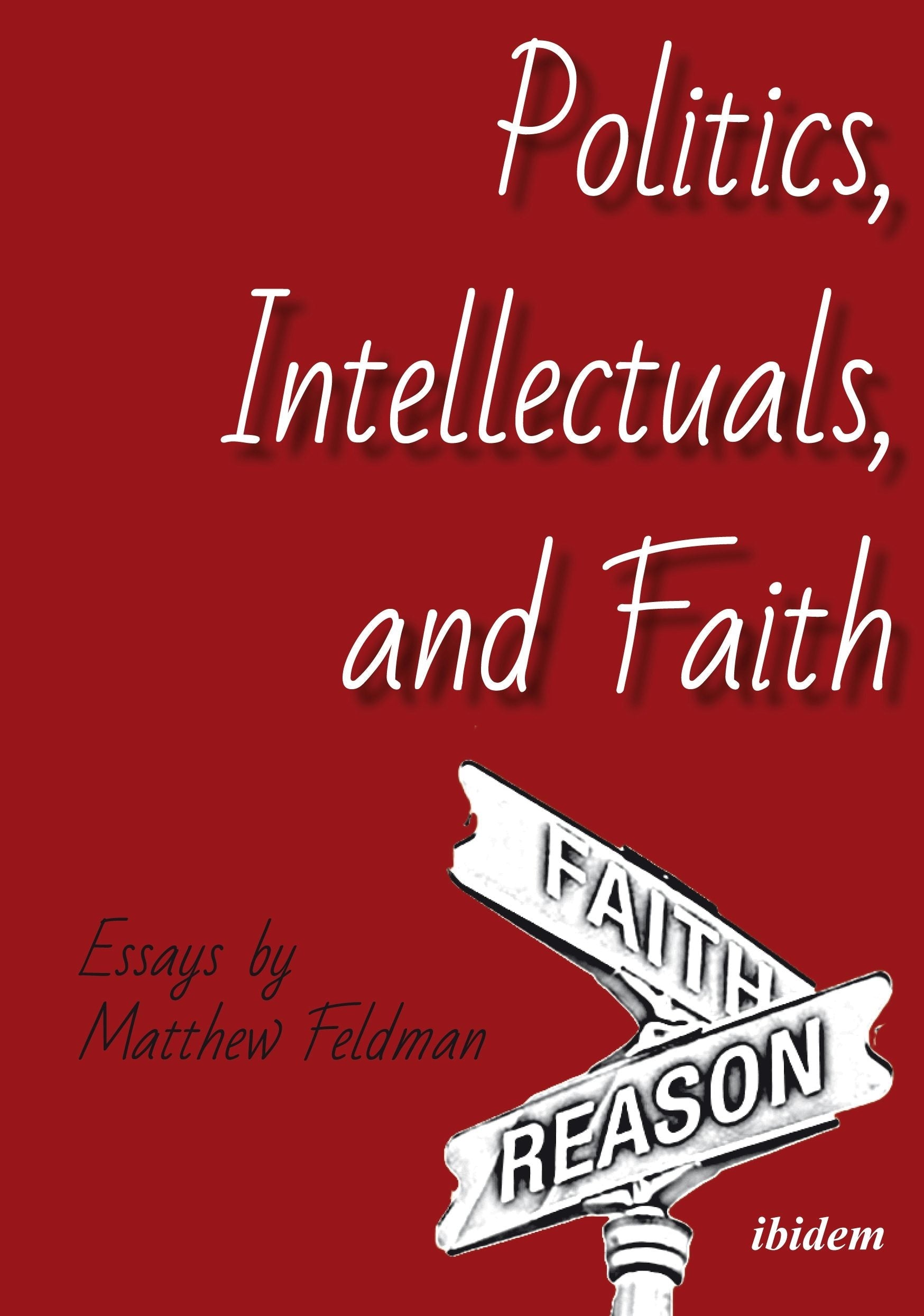 Book cover image for Politics, Intellectuals, and Faith ISBN: 9783838209869