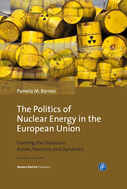 Book cover image for The Politics of Nuclear Energy in the European Union ISBN: 9783847406877