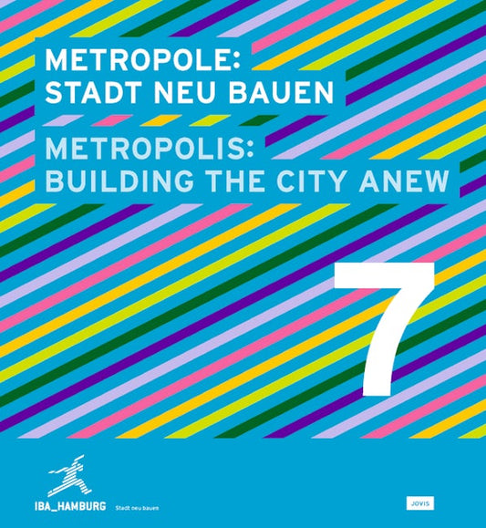 Metropolis No. 7: Building the City Anew