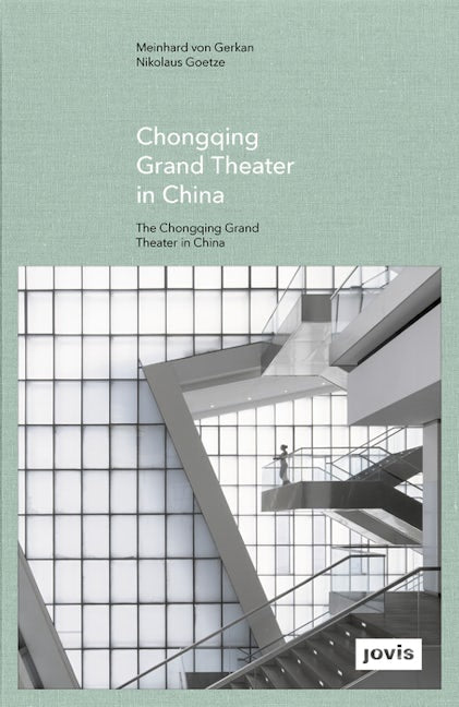 Book cover image for GMP: The Chongqing Grand Theater in China ISBN: 9783868593297