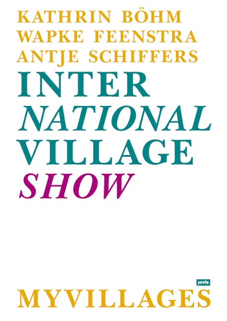 Book cover image for Myvillages: International Village Show ISBN: 9783868594652