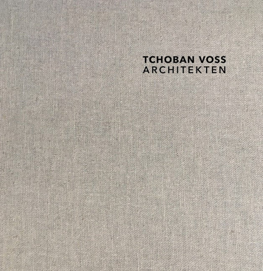 TCHOBAN VOSS Architekten