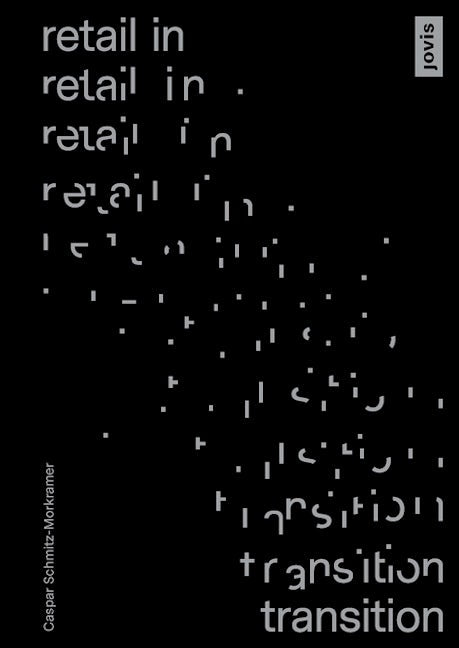 Book cover image for Retail in Transition: Verkaufswelten im Wandel ISBN: 9783868597196