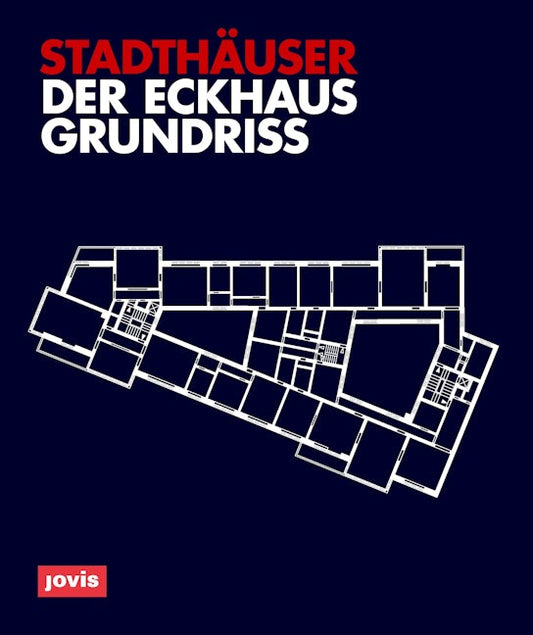 Der Eckhausgrundriss