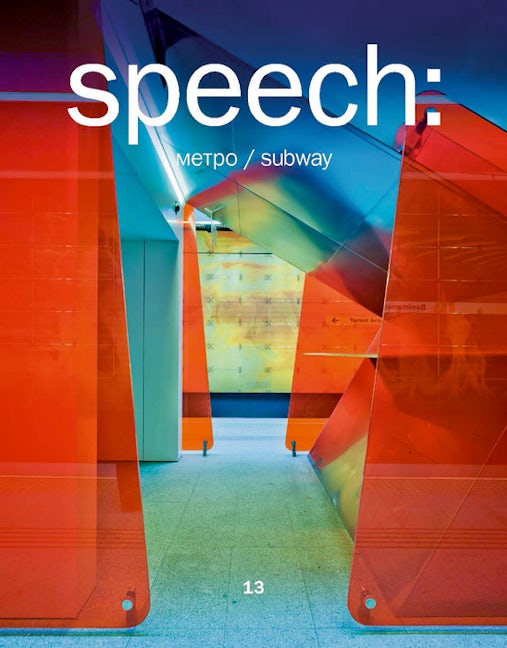 Book cover image for Speech: 13, Metro Subway ISBN: 9783868598407