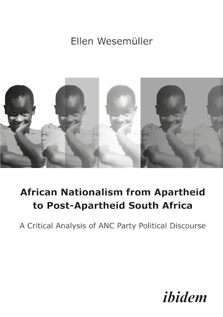 African Nationalism from Apartheid to Post-Apartheid South Africa