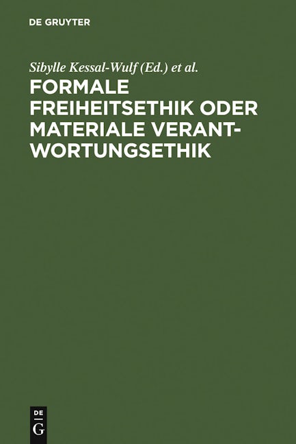Book cover image for Formale Freiheitsethik oder materiale Verantwortungsethik ISBN: 9783899491111