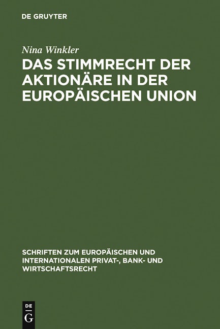 Book cover image for Das Stimmrecht der Aktionäre in der Europäischen Union ISBN: 9783899493498