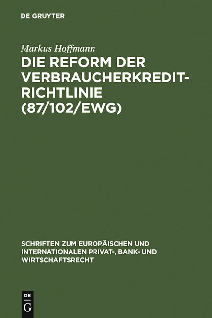 Book cover image for Die Reform der Verbraucherkredit-Richtlinie (87/102/EWG) ISBN: 9783899493979
