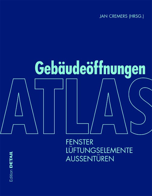 Book cover image for Atlas Gebäudeöffnungen ISBN: 9783955532291