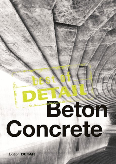 Book cover image for Best of Detail: Beton/Concrete ISBN: 9783955532864