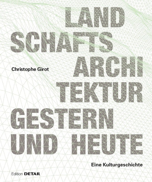 Landschaftsarchitektur gestern und heute