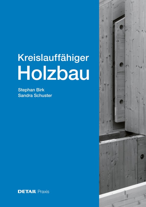 Book cover image for Kreislauffähiger Holzbau ISBN: 9783955536824