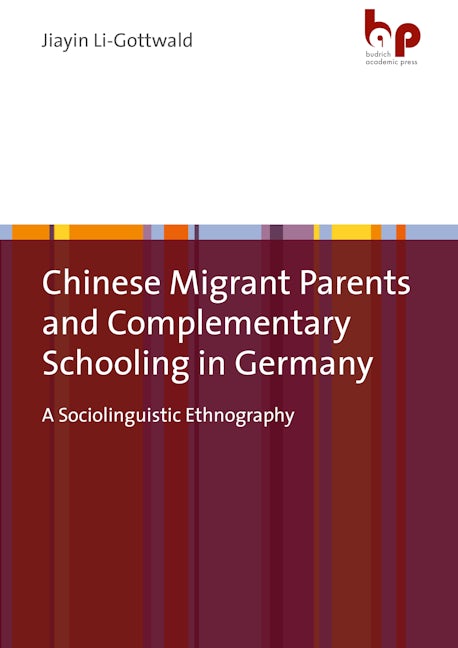 Book cover image for Chinese Migrant Parents and Complementary Schooling in Germany ISBN: 9783966650502