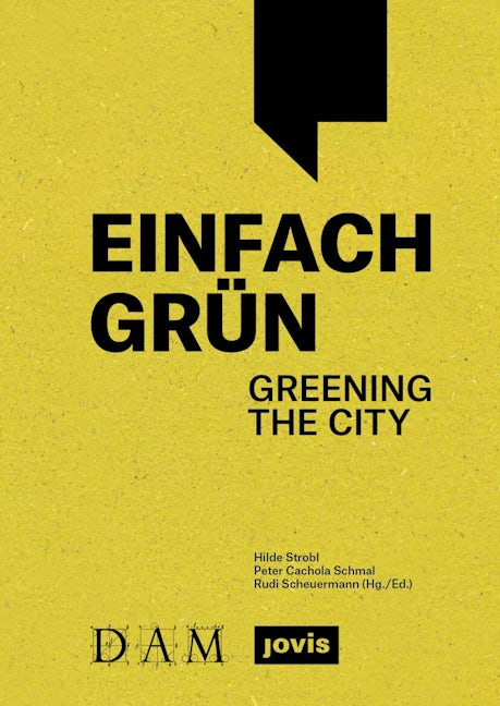 Book cover image for Einfach Grün – Greening the City ISBN: 9783986120757