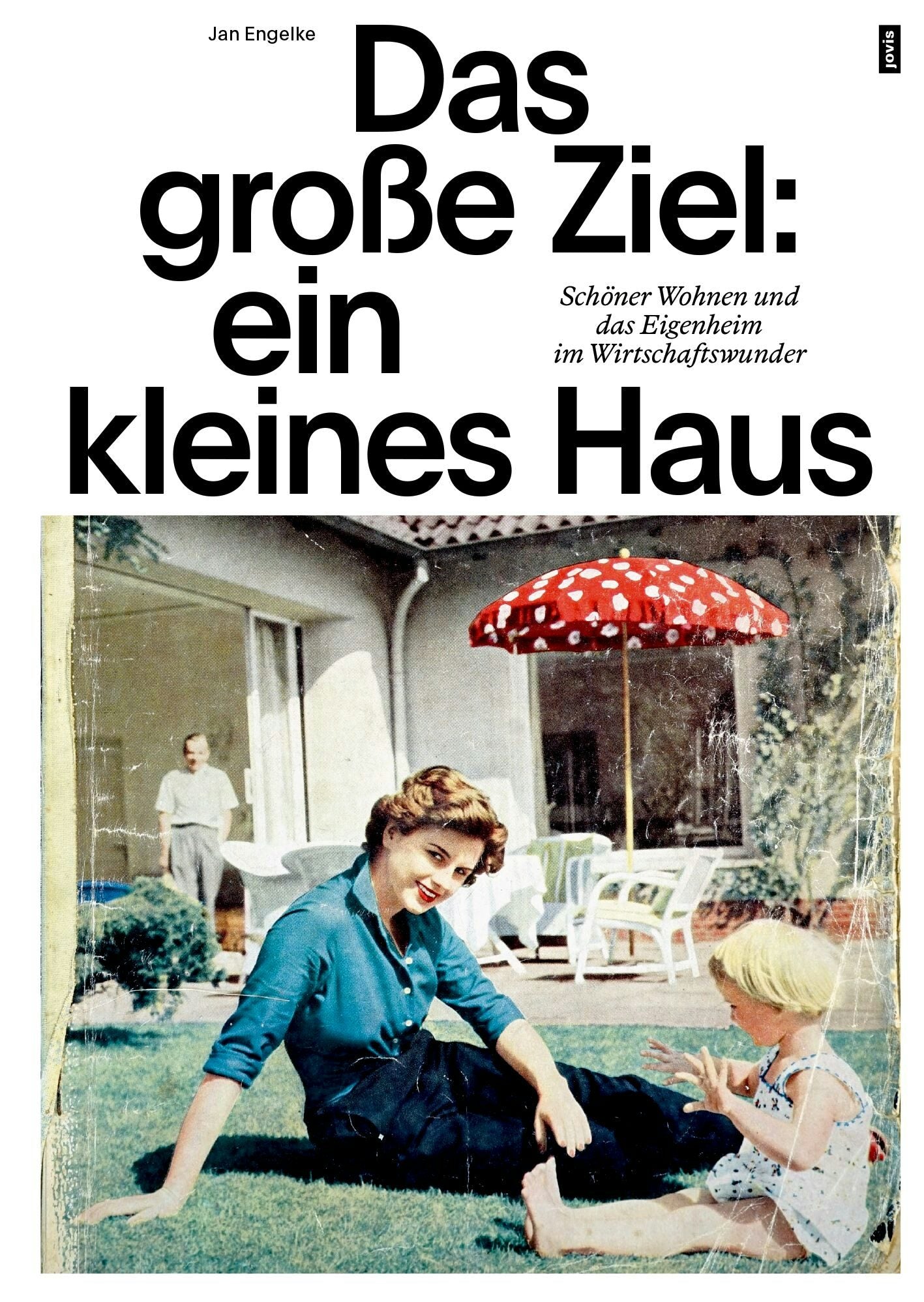 Book cover image for Das große Ziel: ein kleines Haus ISBN: 9783986121846
