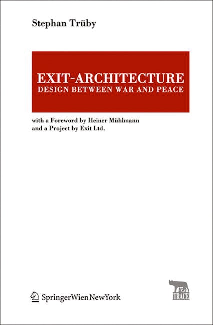 Book cover image for Exit-Architecture. Design Between War and Peace ISBN: 9783990431856