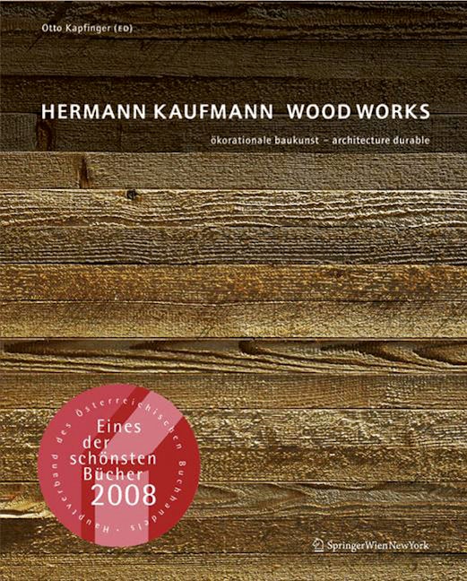 Book cover image for Hermann Kaufmann WOOD WORKS ISBN: 9783990432105