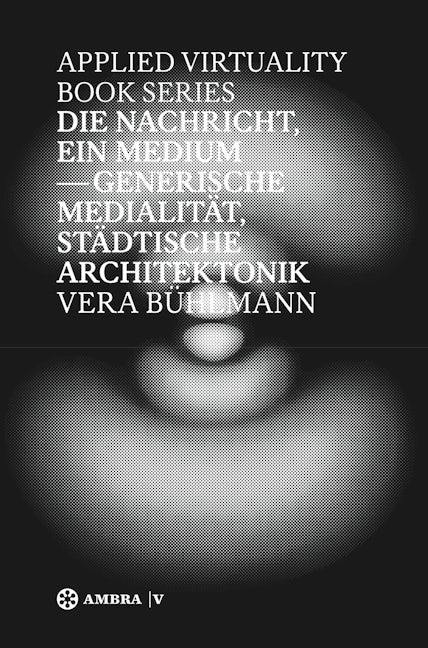 Book cover image for Die Nachricht, ein Medium ISBN: 9783990436295