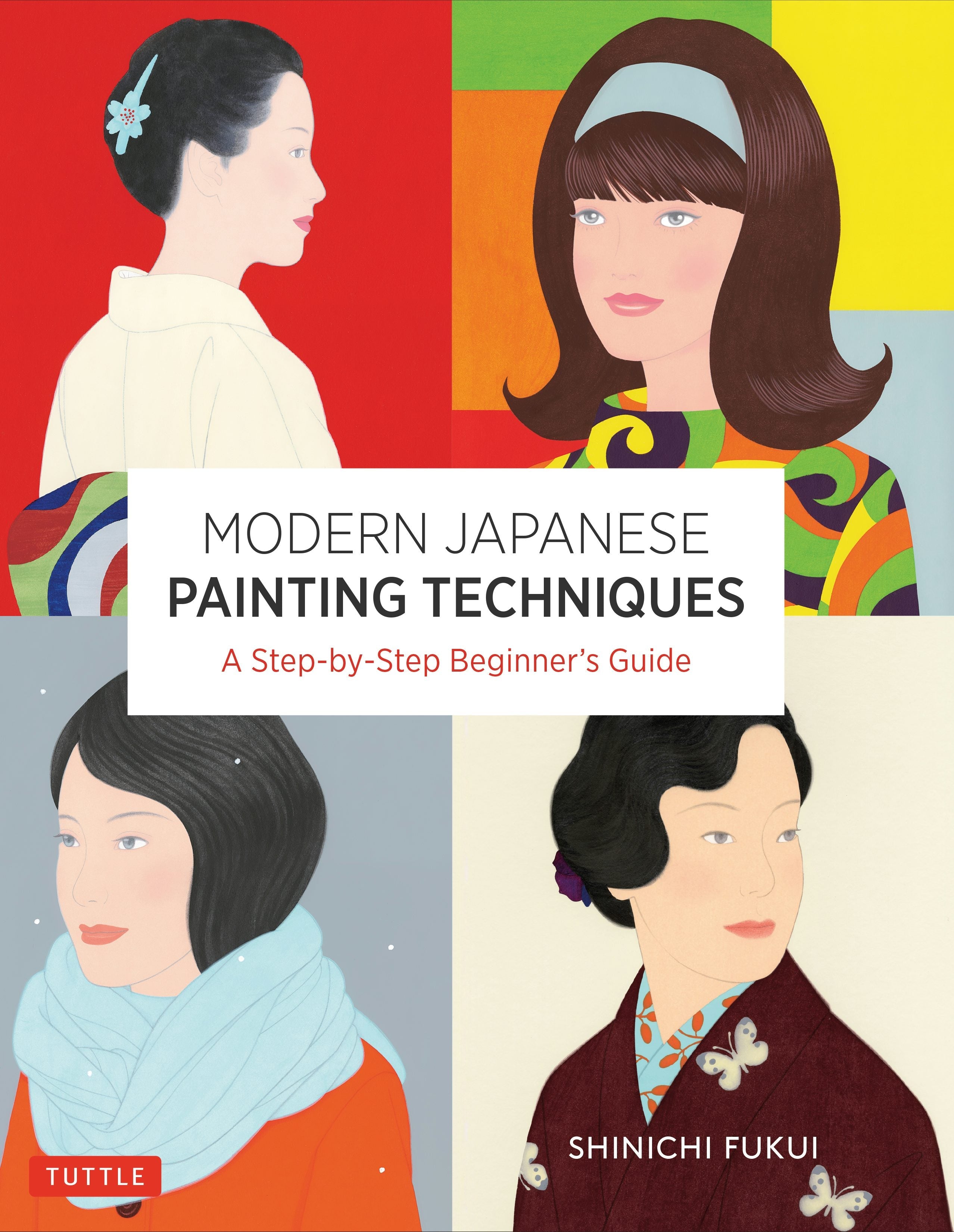 Book cover image for Modern Japanese Painting Techniques ISBN: 9784805316733