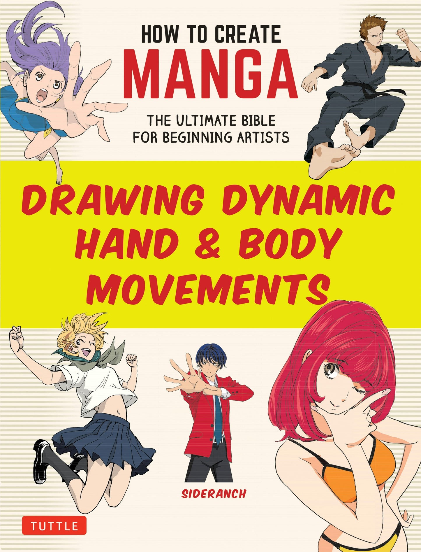Book cover image for How to Create Manga: Drawing Dynamic Hand & Body Movements ISBN: 9784805318638