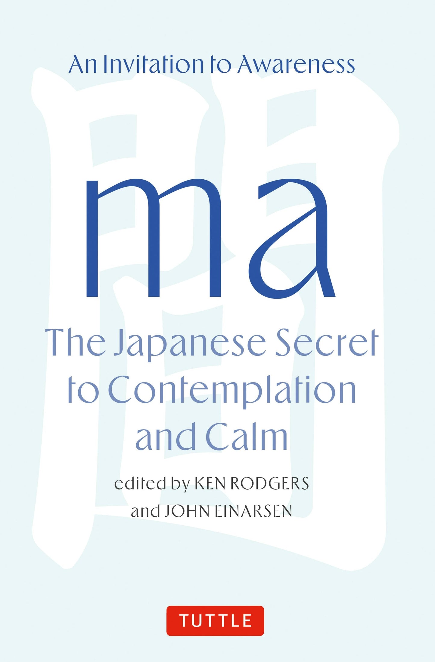 Book cover image for Ma: The Japanese Secret to Contemplation and Calm ISBN: 9784805319215