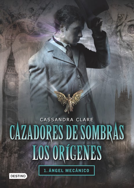 Book cover image for Cazadores de Sombras: Ángel mecánico / Clockwork Angel ISBN: 9786070706028