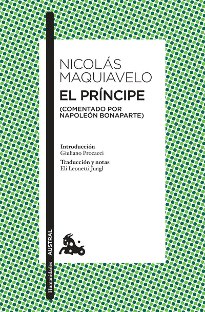 Cover image for El príncipe (Comentado por Napoleón Bonaparte) / The Prince (Commented by Napoleon Bonaparte), isbn: 9786070735127