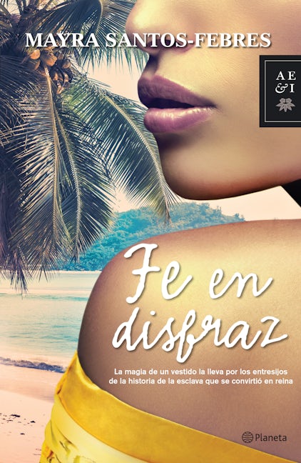 Book cover image for Fe en disfraz (Novela) / Faith in Disguise (A Novel) ISBN: 9786070738371