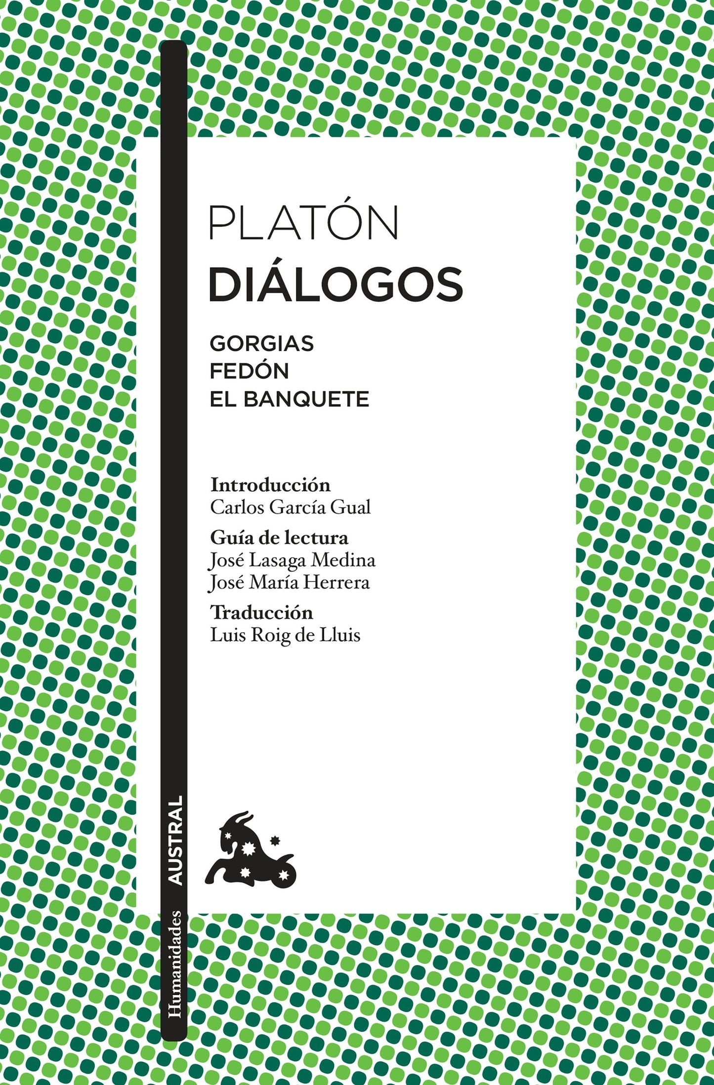 Book cover image for Diálogos: Gorgias, Fedón, El Banquete / The Collected Dialogues of Plato: Gorgias, Phaedo, Symposium ISBN: 9786070742583
