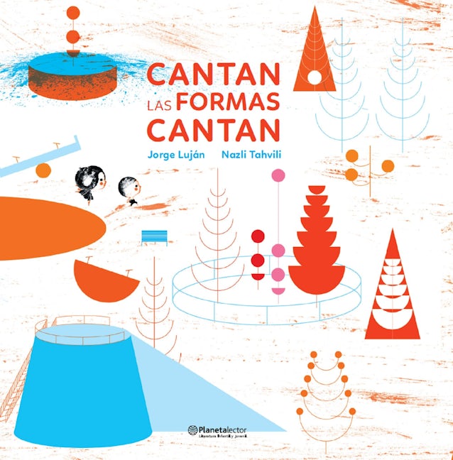 Book cover image for Cantan las formas cantan / Singing Shapes ISBN: 9786070794377
