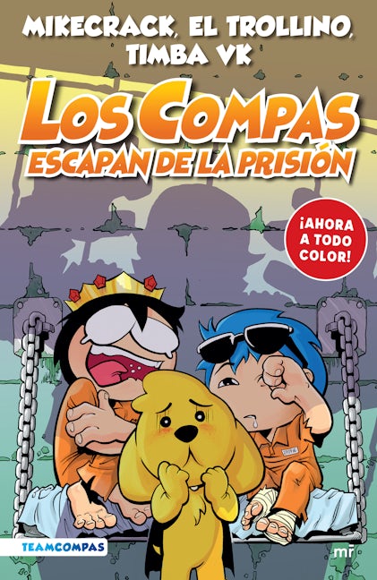 Book cover image for Compas 2. Los Compas escapan de la prisión / Compas 2. Los Compas Escape from Prison ISBN: 9786070798924