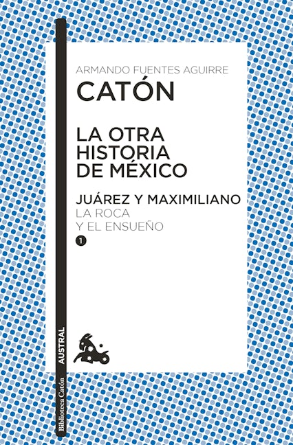 Book cover image for La otra historia de México. Juárez y Maximiliano I ISBN: 9786070799785