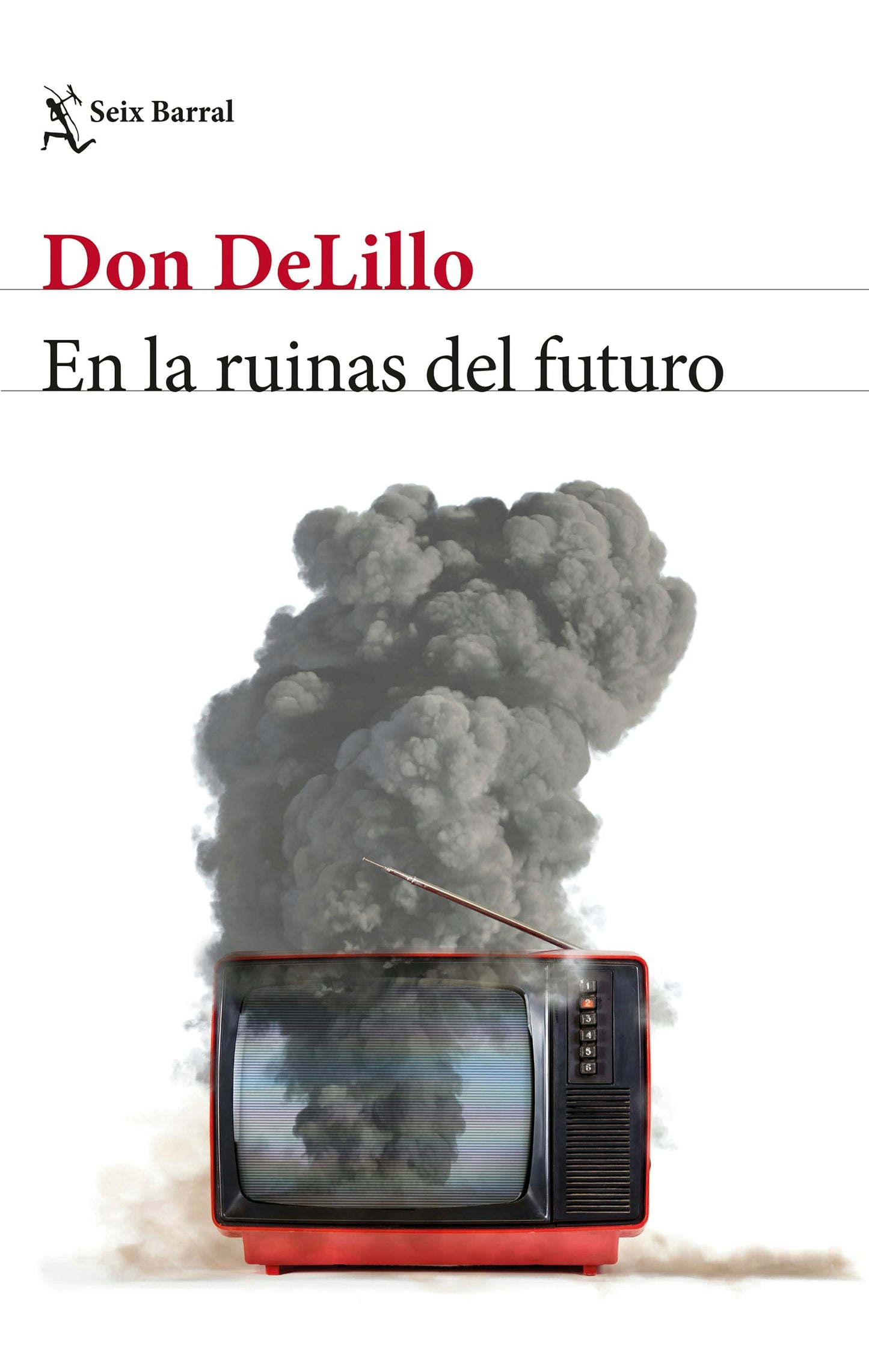 Book cover image for En las ruinas del futuro (Novela) / In the Ruins of the Future (A Novel) ISBN: 9786073902946
