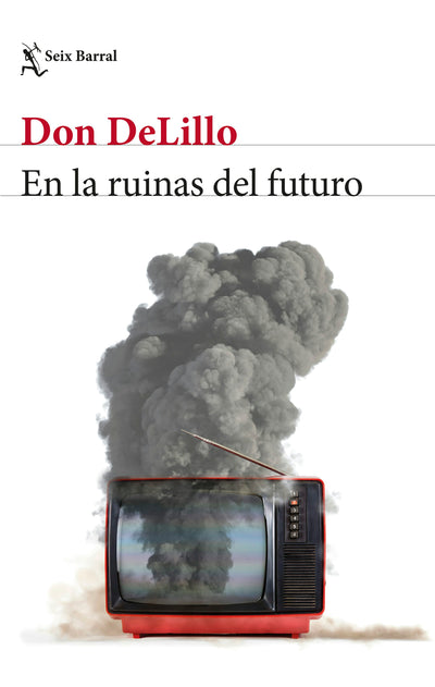 Cover image for En las ruinas del futuro (Novela) / In the Ruins of the Future (A Novel), isbn: 9786073902946