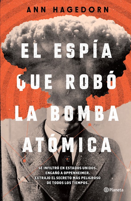 Book cover image for El espía que robó la bomba atómica ISBN: 9786073904629