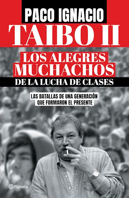 Book cover image for Los alegres muchachos de la lucha de clases / The Happy Guys from the Class Struggle ISBN: 9786073906319