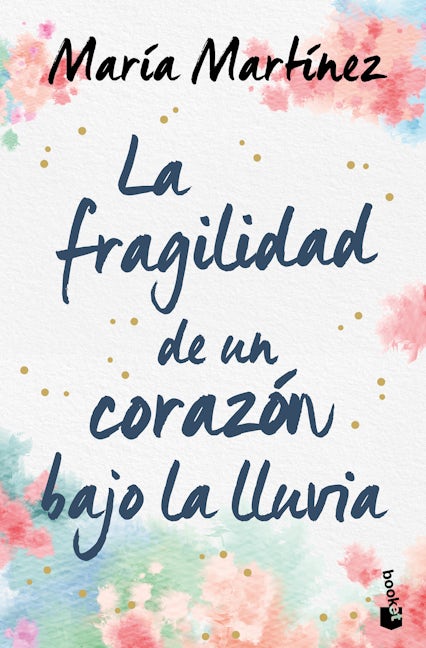 Book cover image for La fragilidad de un corazón bajo la lluvia / The Fragility of A Heart in The Rain ISBN: 9786073906395