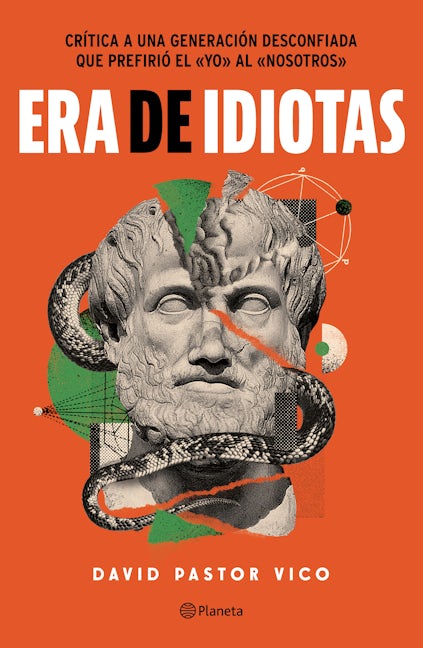Book cover image for Era de idiotas / A Time of Idiots ISBN: 9786073906685