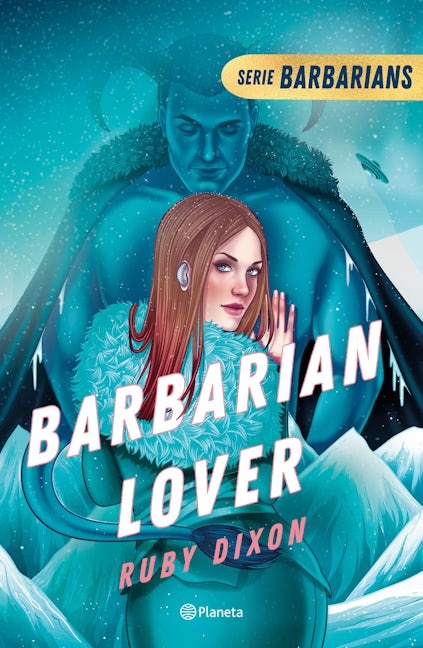 Book cover image for Barbarian Lover (Ice Planet Barbarians 3) ISBN: 9786073907521