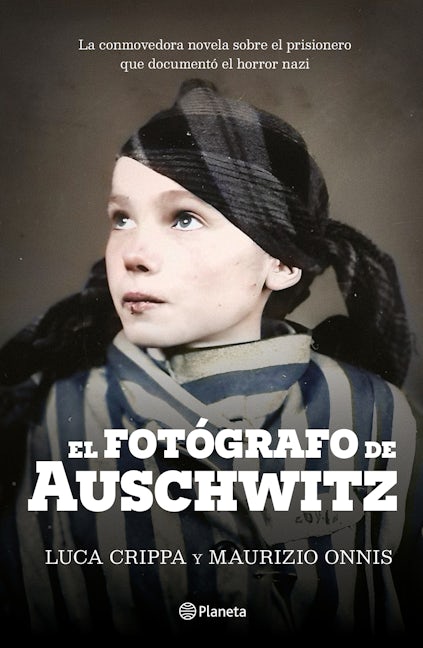 Book cover image for El fotógrafo de Auschwitz / The Auschwitz Photographer ISBN: 9786073909358