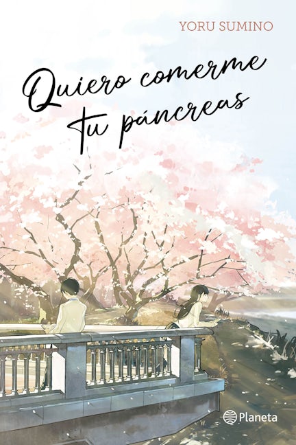 Book cover image for Quiero comerme tu páncreas / I Want to Eat Your Pancreas (Light Novel) ISBN: 9786073909976