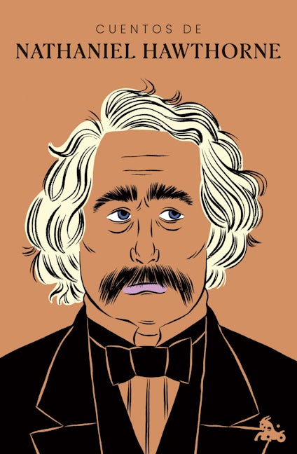 Book cover image for Cuentos de Nathaniel Hawthorne / Nathaniel Hawthorne: The Short Stories ISBN: 9786073910897