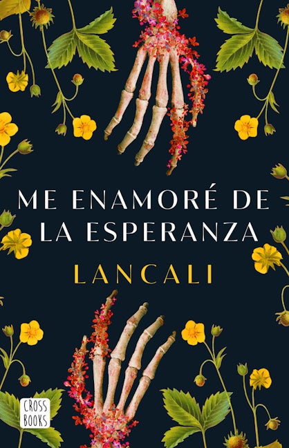 Book cover image for Me enamoré de la esperanza / I Fell in Love with Hope: A Novel ISBN: 9786073911115