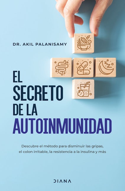 Book cover image for El secreto de la autoinmunidad / The TIGER Protocol: An Integrative, 5-Step Program to Treat and Heal Your Autoimmunity ISBN: 9786073911283
