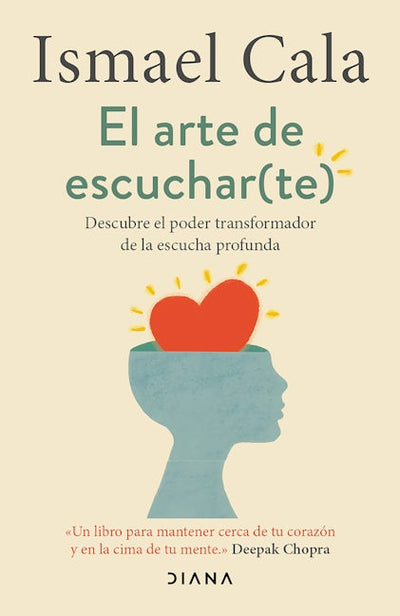 El arte de escuchar (te): Descubre el poder transformador de la escucha profunda / The Art of Listening (To Yourself)