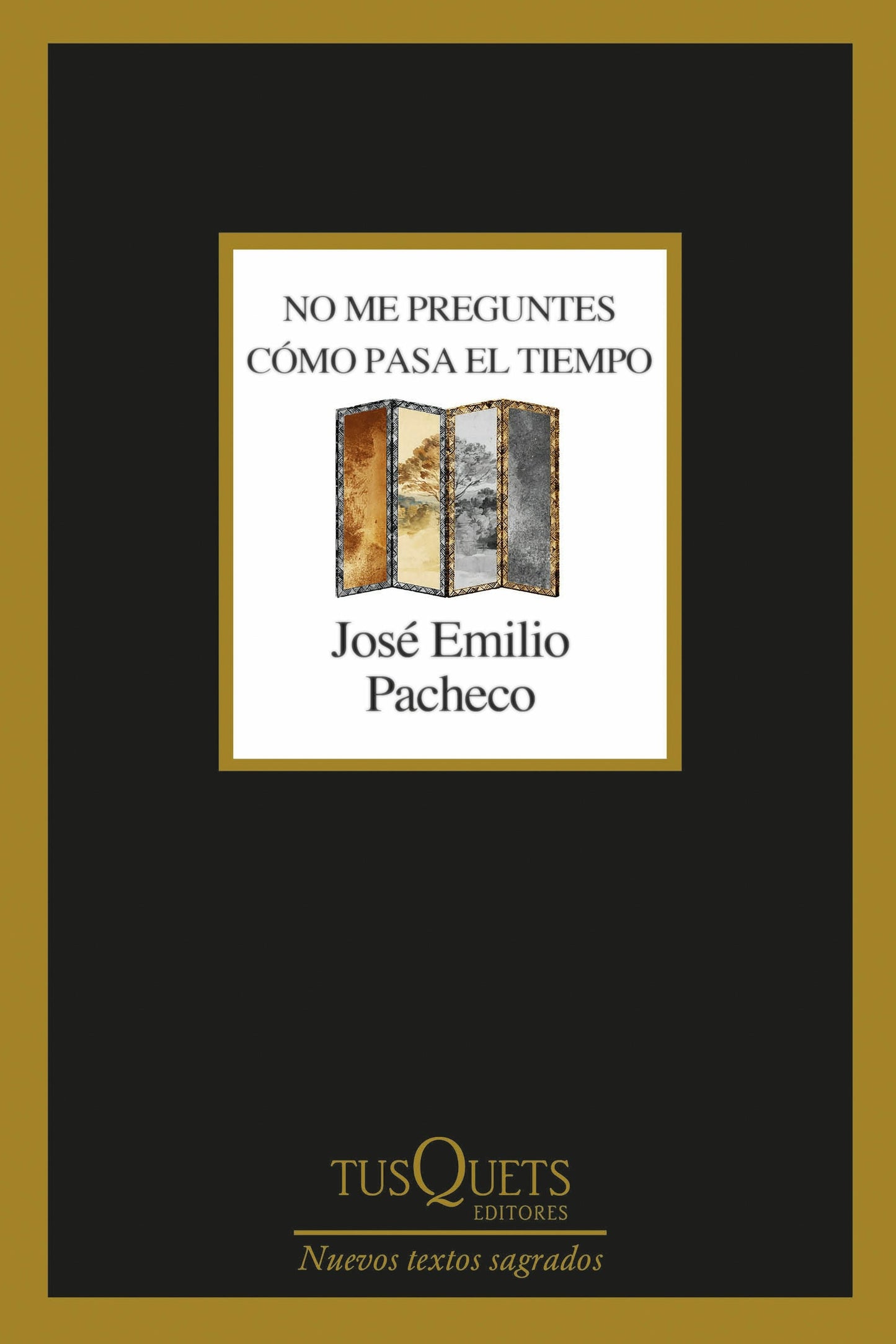 Book cover image for No me preguntes cómo pasa el tiempo (Poesía) / Don't Ask Me How the Time Goes By (Poems) ISBN: 9786073915250